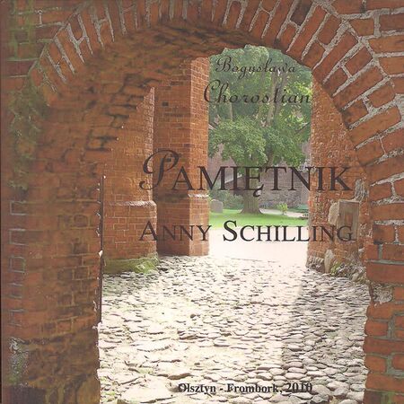 Pamiętnik Anny Schilling – 2010